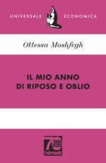 Il mio anno di riposo e oblio. Ediz. 70° anniversario