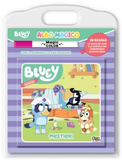 Mestieri. Albo magico. Bluey. Ediz. a colori. Con pennarello svelacolori