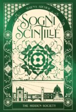 Sogni e scintille. The hidden society. Vol. 3