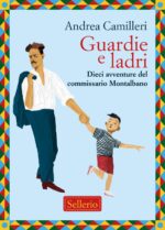 Guardie e ladri. Dieci avventure del commissario Montalbano