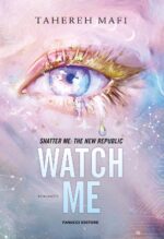 Watch me. Shatter me: the New Republic. Con gadget. Vol. 1