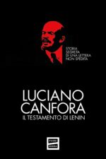 Il testamento di Lenin. Storia segreta di una lettera non spedita