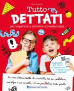Tutto dettati. Per imparare a scrivere correttamente