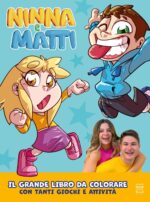 Ninna e Matti. Il grande libro da colorare. Ediz. illustrata