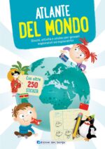 Atlante del mondo. Giochi, attività e sticker per giovani esploratori ed esploratrici. Ediz. a colori