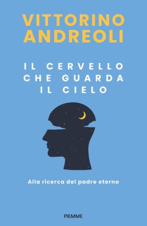 Il cervello che guarda il cielo