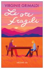 Le ore fragili