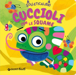 Cuccioli con le squame. Solleticalibri. Ediz. a colori