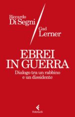 Ebrei in guerra. Dialogo tra un rabbino e un dissidente