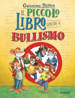 Il piccolo libro contro il bullismo