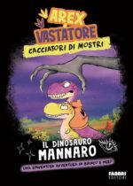 Il dinosauro mannaro. Arex e Vastatore. Cacciatori di mostri