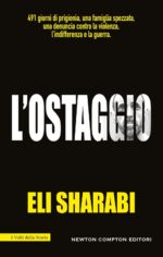 L'ostaggio. Il primo memoir di un ostaggio israeliano