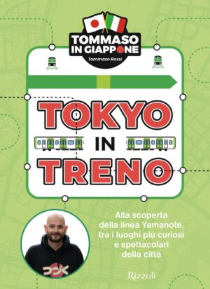Tokyo in treno. Alla scoperta della linea Yamanote, tra i luoghi più curiosi e spettacolari della città