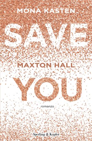 Save you. Maxton Hall. Ediz. italiana