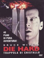Die Hard - Trappola Di Cristallo