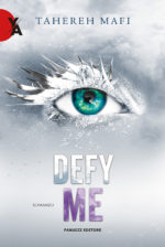 Defy me. Shatter me. 5.